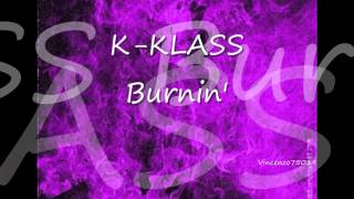 K-Klass - Burnin' (Magenta Dub) 1998 White Promo