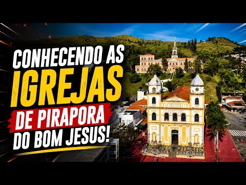 Conhecendo as Igrejas de Pirapora do Bom Jesus