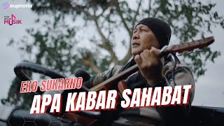 Download lagu Eko Sukarno - Apa Kabar Sahabat mp3 Download lagu Eko Sukarno - Apa Kabar Sahabat mp3