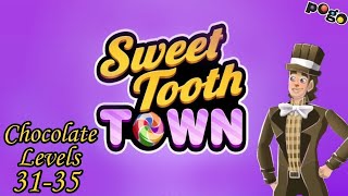 Pogo Games: Sweet Tooth Town - Chocolate Levels: 31-35