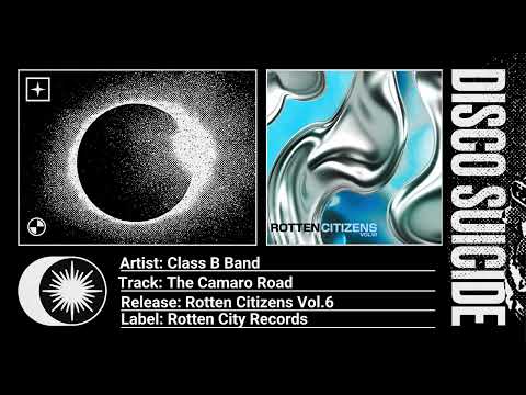 Class B Band - The Camaro Road [Rotten City Records]