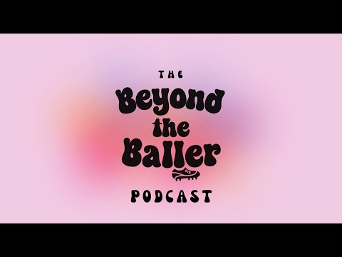 Beyond the Baller Podcast | Vanessa Valentine: Navigating D1 Soccer Recruiting and Beach Soccer