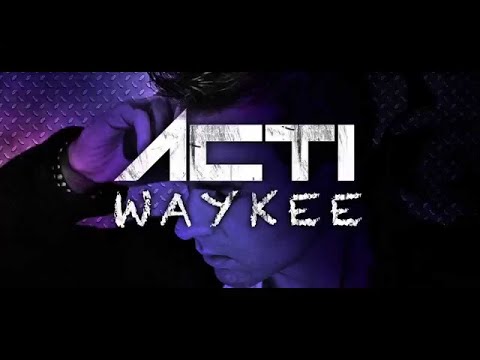 Acti - Waykee (Official Video)