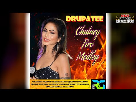 Drupatee Ramgoonai - Chutney Fire Medley (2026 Chutney Soca)