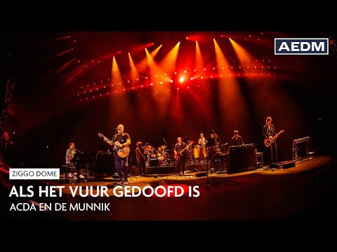 Als Het Vuur Gedoofd Is | Acda en de Munnik | Live in Ziggo Dome