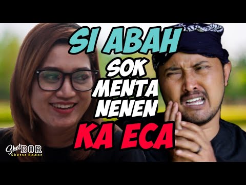sok-menta-nenen-ka-eca-bodor-sunda-sketbor-sketsa-bodor-episode-113