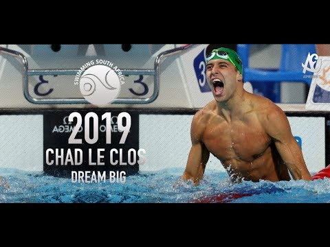 Chad le Clos ● Dream Big | Motivational Video | 2019 - HD