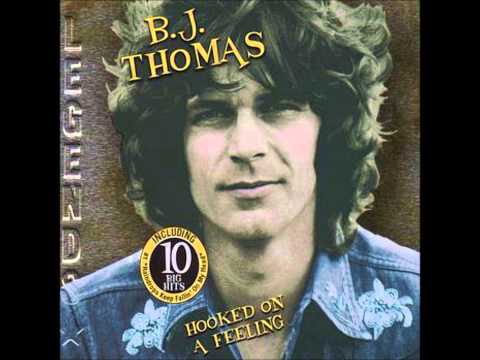 B.J Thomas - Hooked on a feeling (1969)