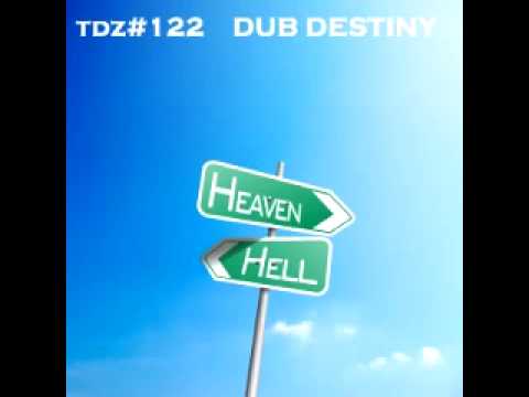 The Dub Zone #122... Dub Destiny...