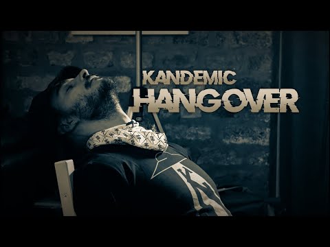 Kandemic - Hangover (Official Music Video)