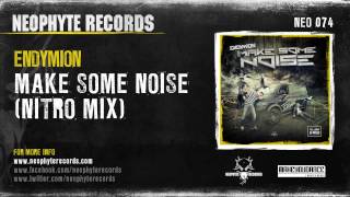 Endymion - Make Some Noise (Nitro mix) (NEO074)