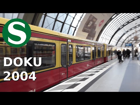 Die Berliner S-Bahn - DOKU 2004