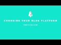 How To Pick The Best Blog Platform How To Pick The Best Blog Platform