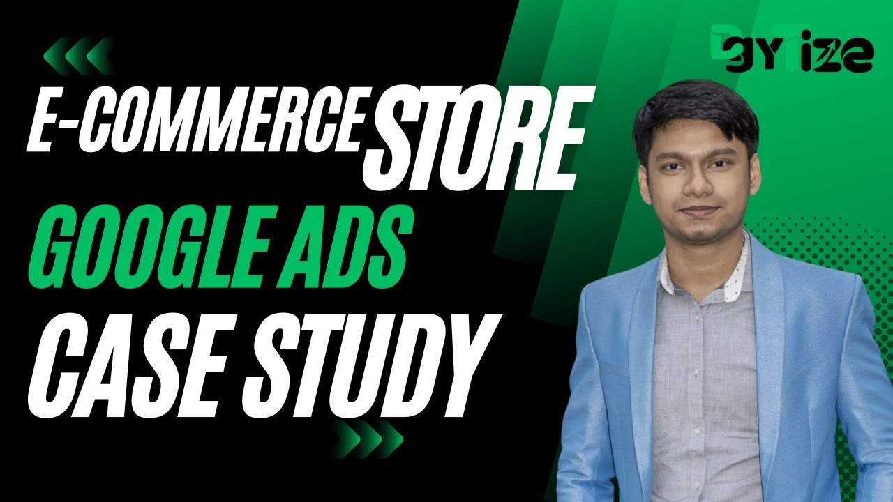 E-commerce store Google ads Case Study