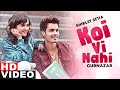 Koi Vi Nahi Full Video  Shirley Setia Gurnazar Latest Punjabi Songs 2021 Speed Records