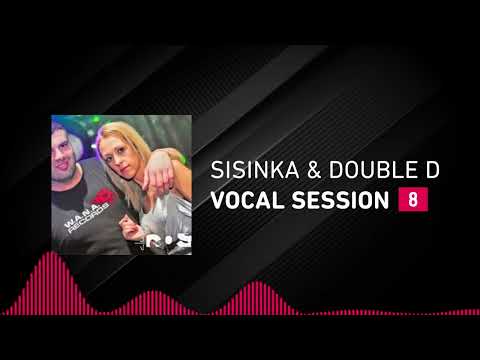 Sisinka & Double D   Vocal Session 08