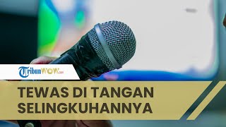 Pemandu Lagu Tewas di Tangan Kekasih Gelap, Pelaku Sakit Hati karena Korban Tiba-tiba Berkata Kasar