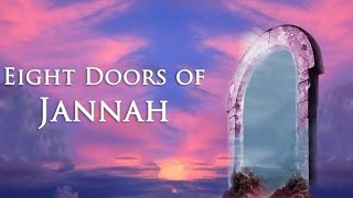 The 8 Doors of Heaven: A Journey to Paradise --- بهشت هشت در دارد #HeavenlyJourney#ParadiseUnlocked