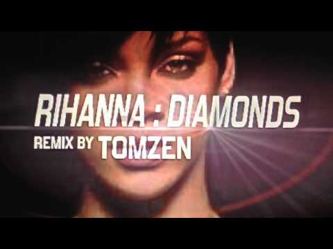 Rihanna Diamonds Remix By Tomzen