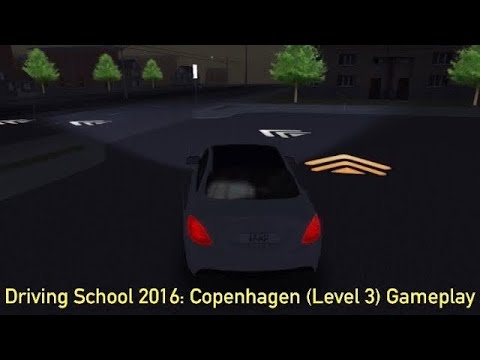 Driving School 2016: Copenhagen (Level 3) Gameplay (Reupload)