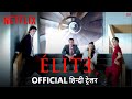 Elite Season 4 | Official Hindi Trailer | हिन्दी ट्रेलर