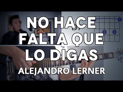 No Hace Falta Que Lo Digas - Alejandro Lerner