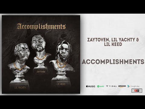 Zaytoven, Lil Yachty & Lil Keed - Accomplishments