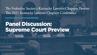 Click to play: Panel 3: Supreme Court Preview