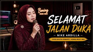 Download lagu 🎵 Terbaru! SELAMAT JALAN DUKA - Nike Ardilla (Cover & Lirik Video) | #100 INI LAGU VIRAL TIKTOK 2026 mp3
