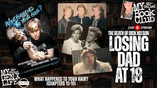 What Happened To Your Hair? by Matthew & Gunnar Nelson (Ch. 10-19) My So-Called Book Club