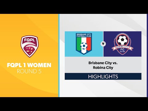 FQPL 1 Women R5 - Brisbane City vs. Robina City Highlights