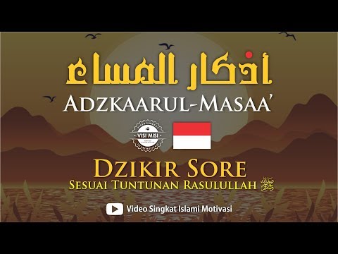 Dzikir Petang/Sore Subtitle INDO - FULL No.1 s.d 23