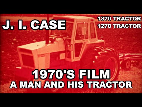 1970's J. I. Case Film A Man And His Tractor 1370 1270 Agri King Tractors