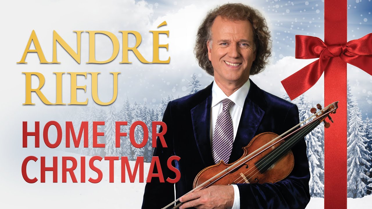 Andre Rieu Weihnachten bin ich zu Haus - André Rieu - Home for Christmas Germany