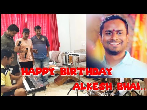 Alkesh bhai Birthday Song