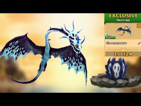 NEW Gloomshadow Max Level 124 Titan Mode - Exclusive Thornridge - Dragons:Rise of Berk