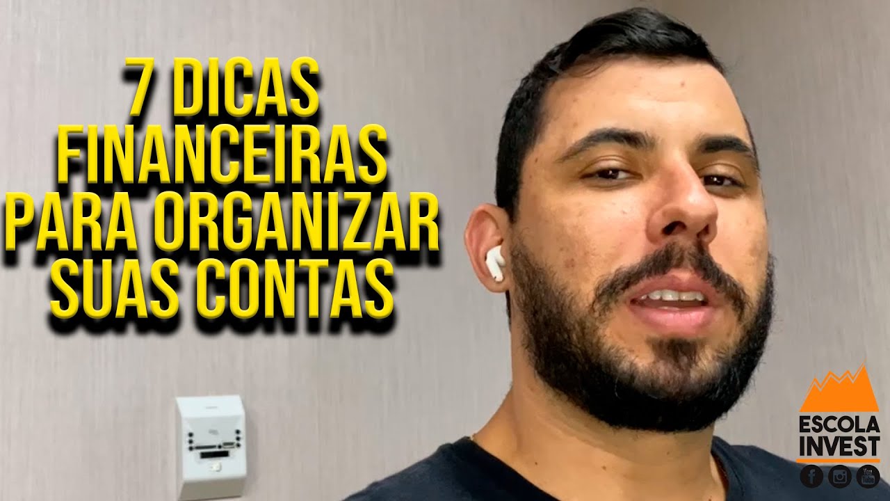 Educação Financeira - 7 Dicas Rápidas Para Organizar Suas Contas ✔️✔️✔️
