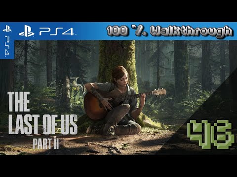 The Last Of Us Part 2 - 100% Walkthrough: Episode 46, The Forward Base (Survivor, All Collectibles)