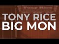Tony Rice - Big Mon (Official Audio)