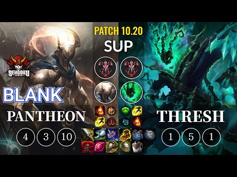 SG Blank Pantheon vs Thresh Sup - KR Patch 10.20