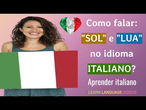 Como falar: "SOL" e "LUA" no idioma ITALIANO? | Aprendendo de graça |  Língua italiana gratuita.