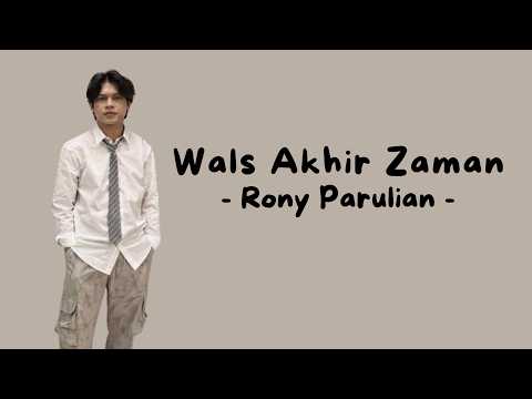 Rony Parulian - Wals Akhir Zaman (Official Music Video Lyric)
