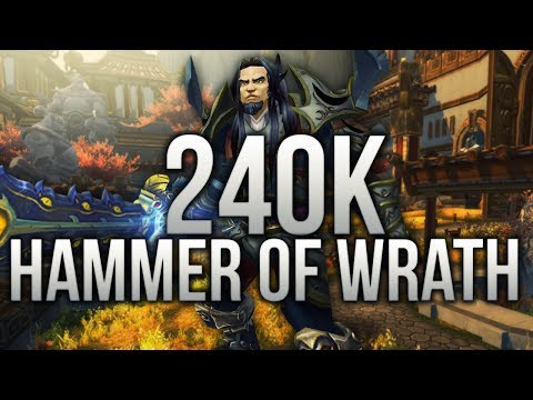 240k HAMMER OF WRATH! | 5.4.8 Ret Paladin PvP