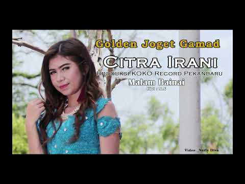 CITRA IRANI MALAM BAINAI(official vidio)