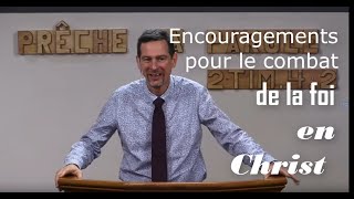 ENCOURAGEMENTS POUR LE COMBAT DE LA FOI EN CHRIST