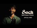 Ramil Ganjoo - Soch (Official Video) ft. Sanchi | Indiea Records
