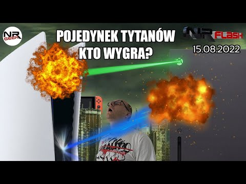 Pojedynek tytanów, Kto wygra? - NRFlash (15.08.2022)