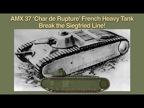 AMX 37 'Char de Rupture' - Tank Encyclopedia