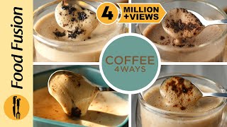 Coffee 4 Ways (Cappuccino, Mocha, Chai Espresso, Cookie & Cream) Recipes By Food Fusion