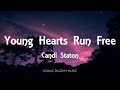 Candi Staton - Young Hearts Run Free (Lyrics)